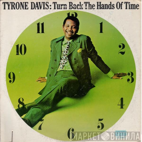  Tyrone Davis  - Turn Back The Hands Of Time