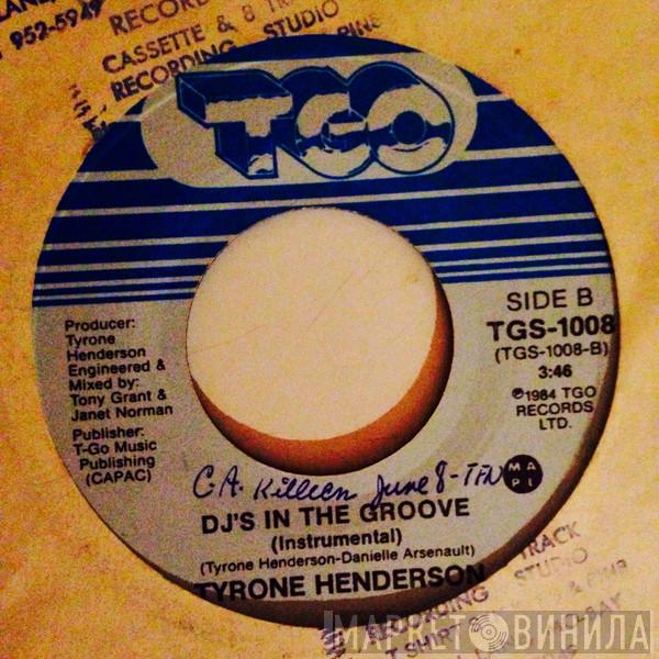 Tyrone Henderson  - DJ's In The Groove 