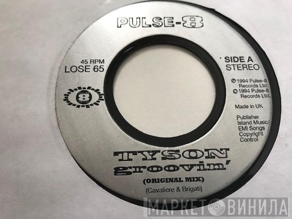 Tyson  - Groovin'