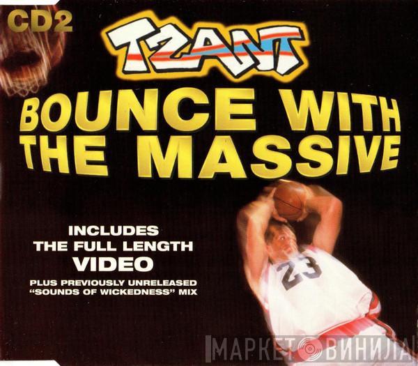  Tzant  - Bounce With The Massive