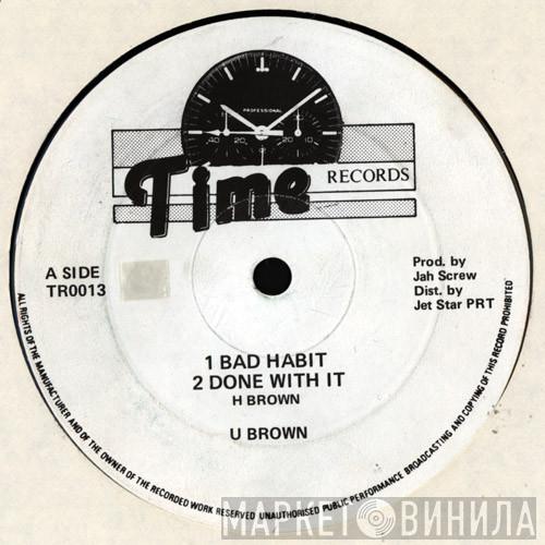 U Brown, Earl Cunningham - Bad Habit / Rock She A Rock So