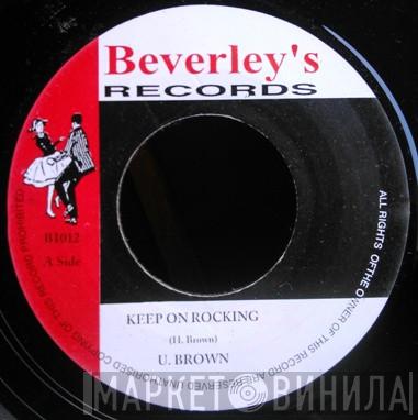 U Brown - Keep On Rocking