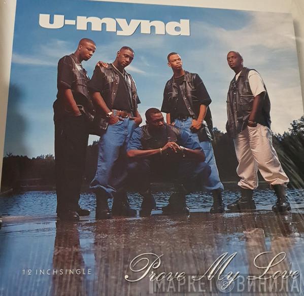 U-Mynd - Prove My Love / Do It Like That