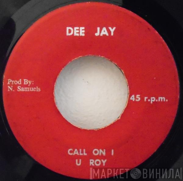  U-Roy  - Call On I / D. J. Special