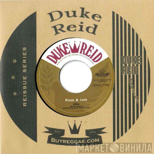 U-Roy, The Jamaicans, Tommy McCook, The Supersonics - Peace & Love / The World Needs Love