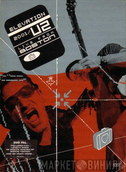 U2  - Elevation 2001 / U2 Live From Boston