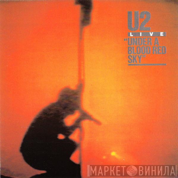  U2  - Live / Under A Blood Red Sky