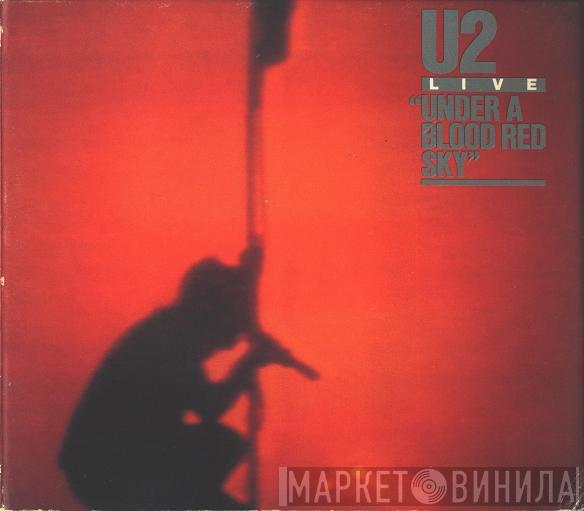  U2  - Live / Under A Blood Red Sky