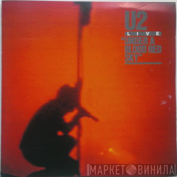  U2  - Live / Under A Blood Red Sky