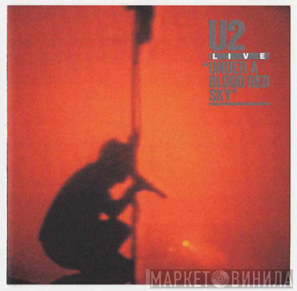  U2  - Live / Under A Blood Red Sky