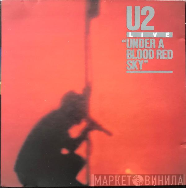  U2  - Live / Under A Blood Red Sky