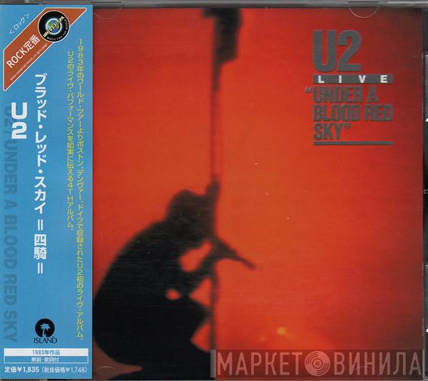  U2  - Live / Under A Blood Red Sky