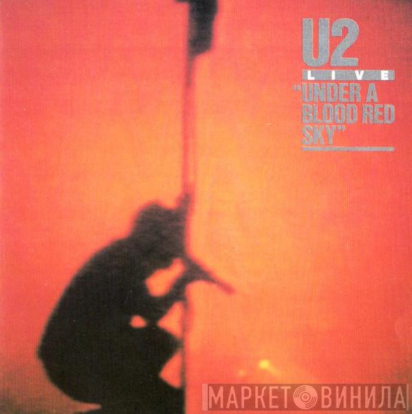  U2  - Live / Under A Blood Red Sky