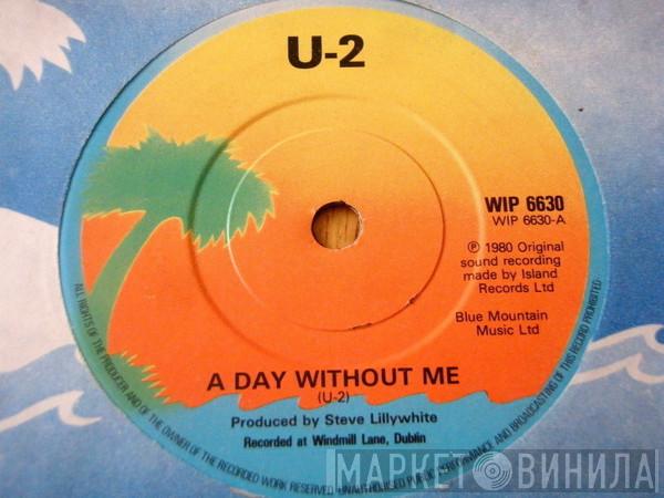U2 - A Day Without Me