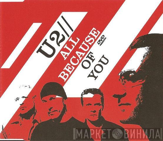  U2  - All Because Of You
