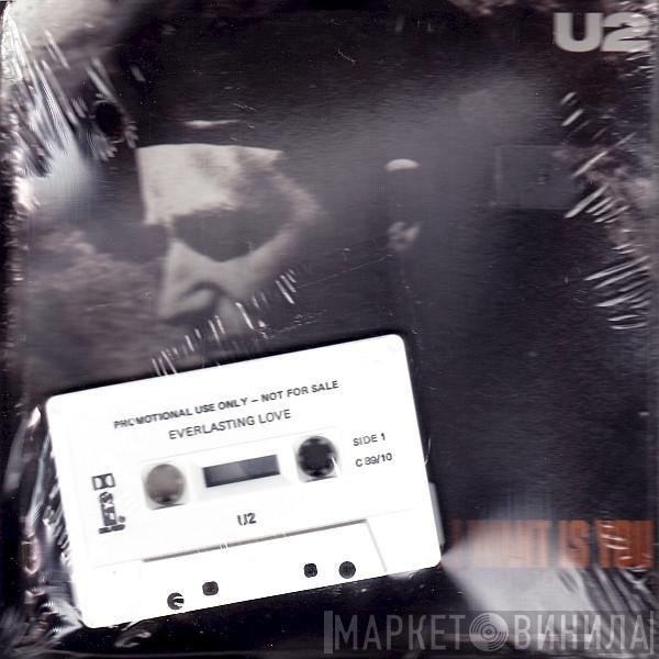  U2  - All I Want Is You