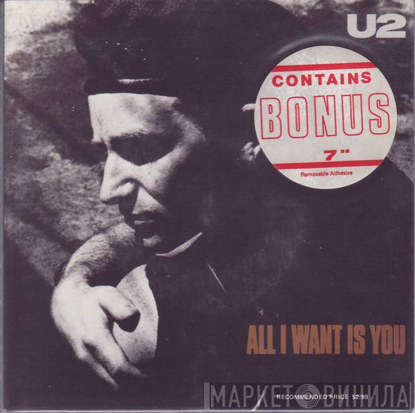  U2  - All I Want Is You