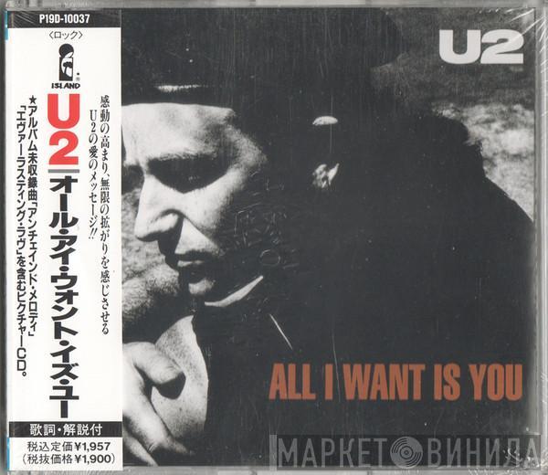  U2  - All I Want Is You