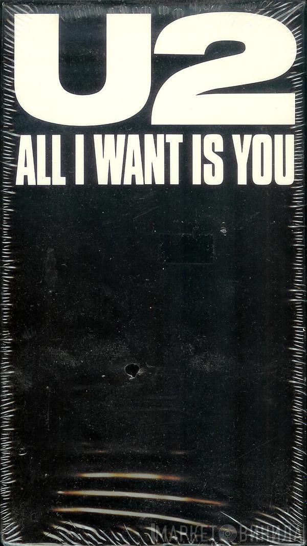  U2  - All I Want Is You