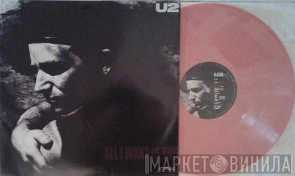  U2  - All I Want Is You