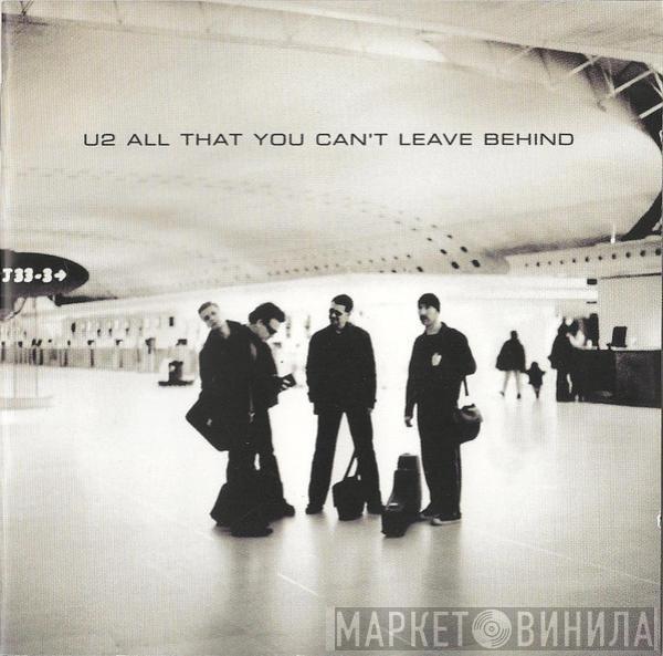  U2  - All That You Can't Leave Behind
