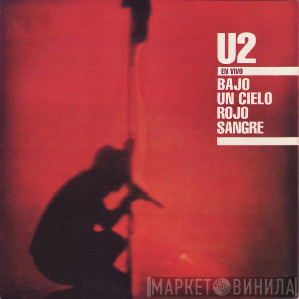  U2  - Bajo Un Cielo Rojo Sangre (En Vivo)
