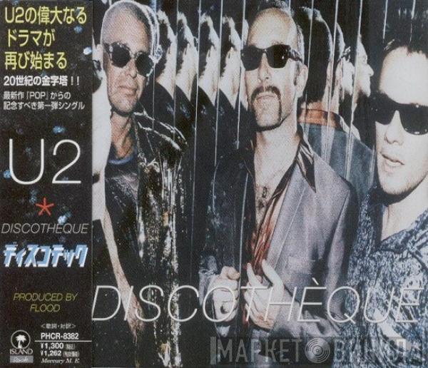  U2  - Discotheque