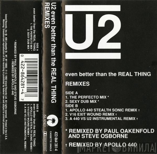  U2  - Even Better Than The Real Thing (Remixes)