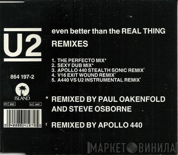  U2  - Even Better Than The Real Thing (Remixes)