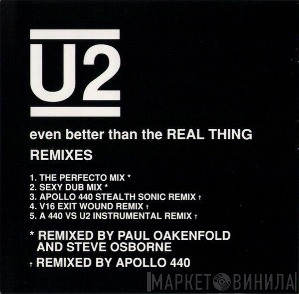  U2  - Even Better Than The Real Thing (Remixes)