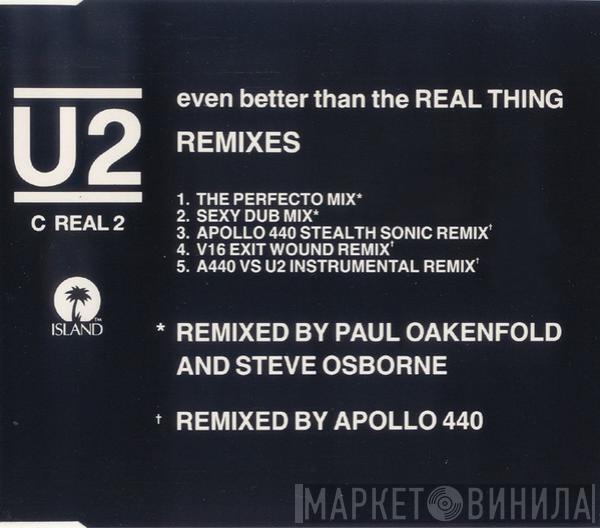  U2  - Even Better Than The Real Thing (Remixes)