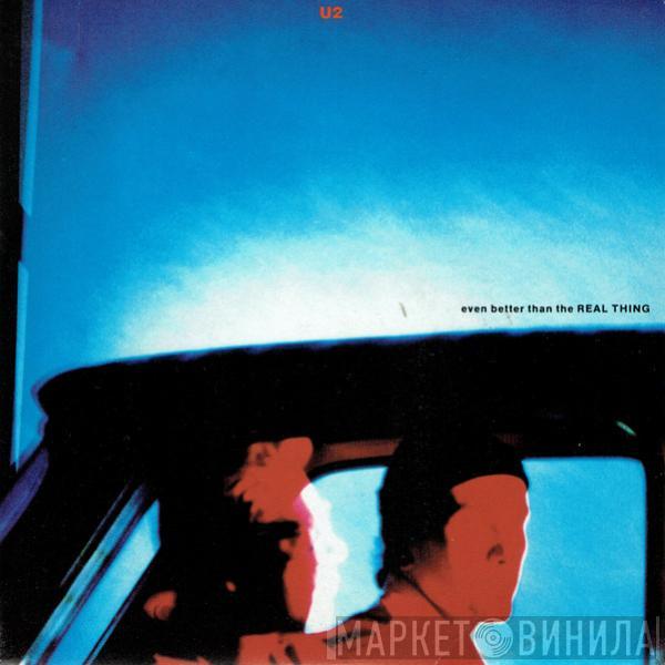  U2  - Even Better Than The Real Thing