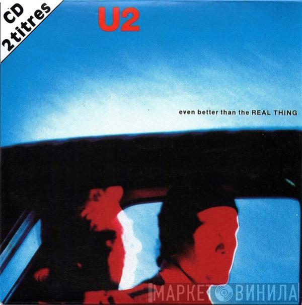  U2  - Even Better Than The Real Thing