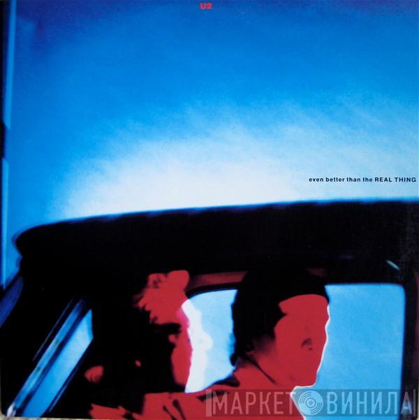  U2  - Even Better Than The Real Thing