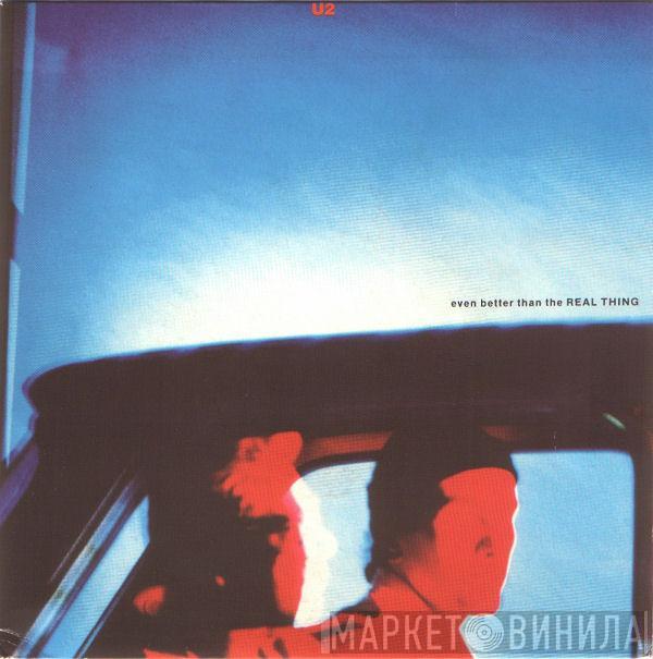  U2  - Even Better Than The Real Thing