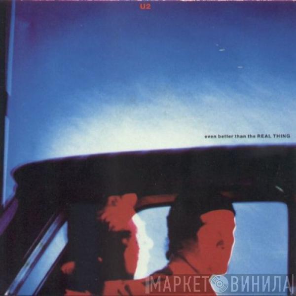  U2  - Even Better Than The Real Thing