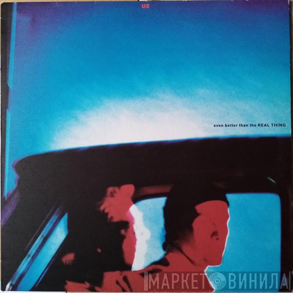  U2  - Even Better Than The Real Thing