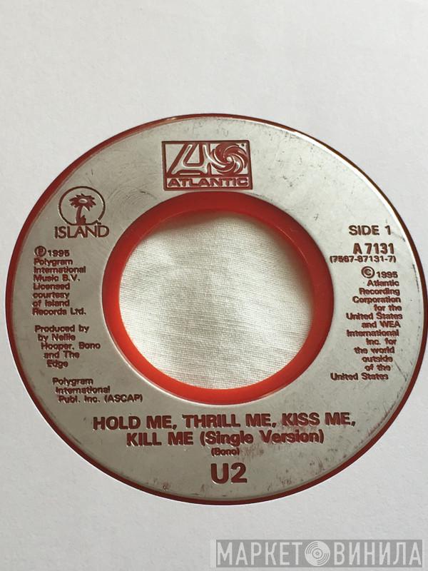  U2  - Hold Me, Thrill Me, Kiss Me, Kill Me
