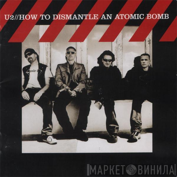  U2  - How To Dismantle An Atomic Bomb