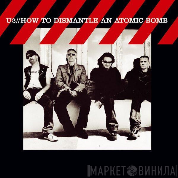 U2 - How To Dismantle An Atomic Bomb