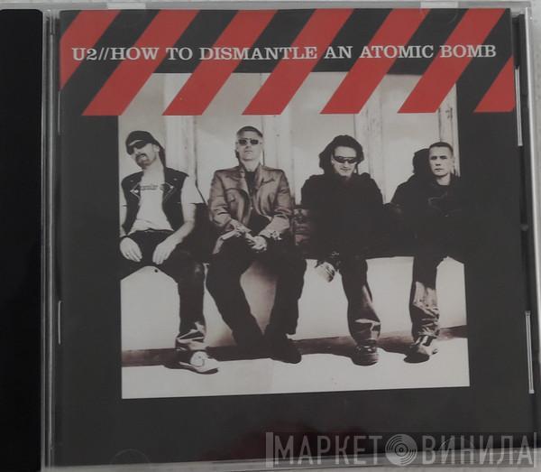  U2  - How To Dismantle An Atomic Bomb