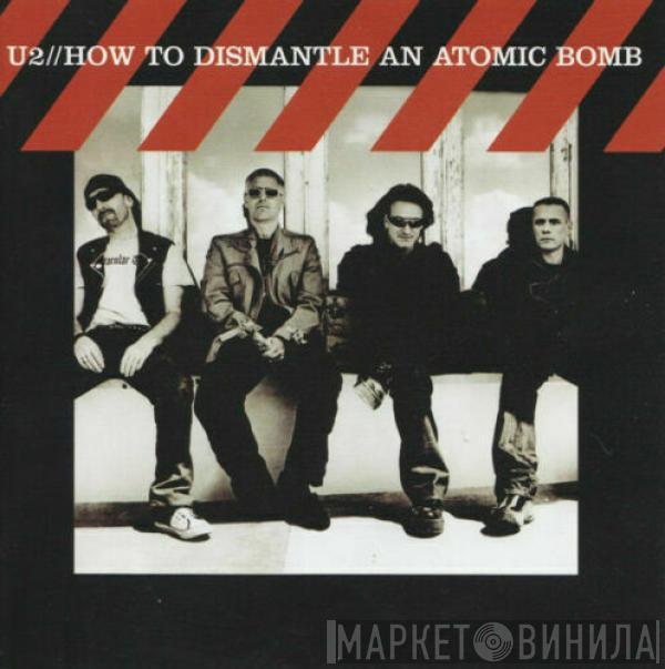  U2  - How To Dismantle An Atomic Bomb