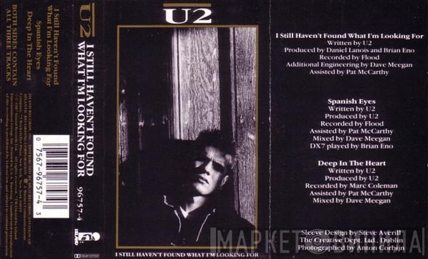  U2  - I Still Haven't Found What I'm Looking For