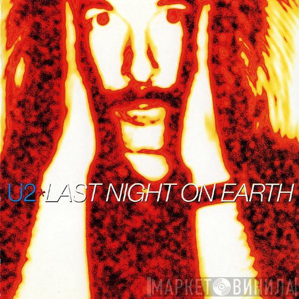  U2  - Last Night On Earth