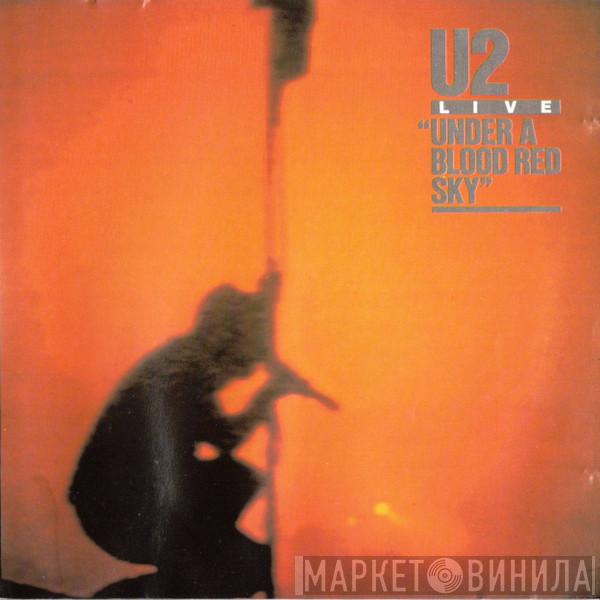  U2  - Live "Under A Blood Red Sky"