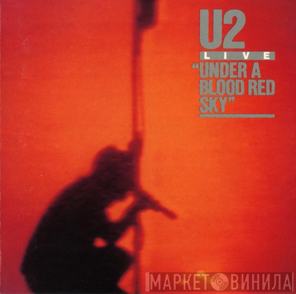  U2  - Live "Under A Blood Red Sky"