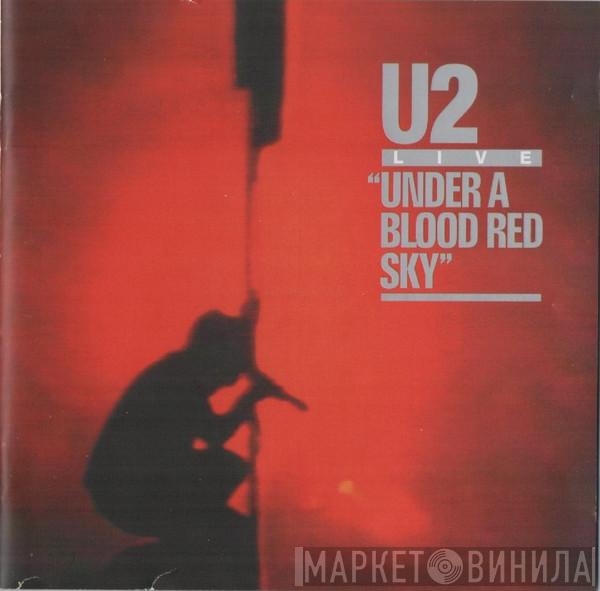  U2  - Live "Under A Blood Red Sky"