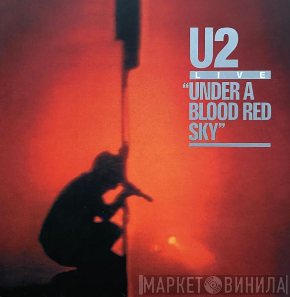 U2  - Live "Under A Blood Red Sky"