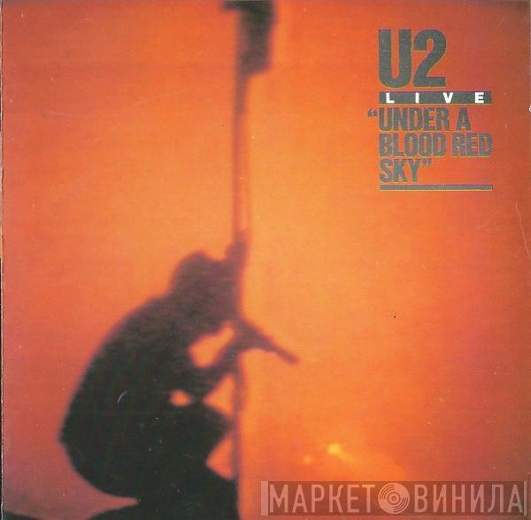  U2  - Live "Under A Blood Red Sky"