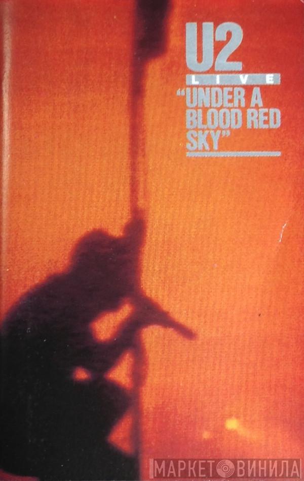  U2  - Live "Under A Blood Red Sky"